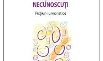 Carte Lumea ilustrilor necunoscuti – Constantin Borcia PDF Online