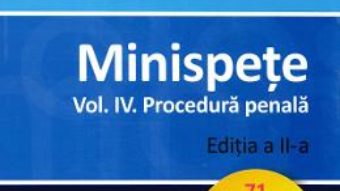 Cartea Minispete. Vol.4. Procedura penala Ed.2 – Mihail Udroiu (download, pret, reducere)