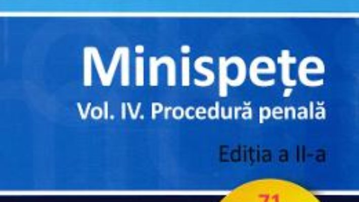 Cartea Minispete. Vol.4. Procedura penala Ed.2 – Mihail Udroiu (download, pret, reducere)