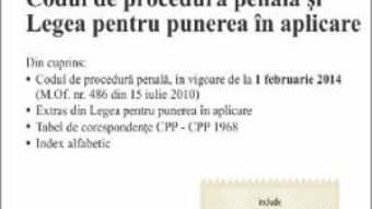 Cartea Codul de procedura penala si Legea pentru punerea in aplicare Act. 8.10.2019 (download, pret, reducere)