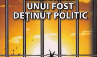 Cartea Memoriile unui fost detinut politic – Opra Micu PDF Online