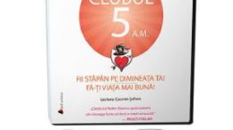 Cartea Audiobook. Clubul 5 a.m. – Robin Sharma (download, pret, reducere)