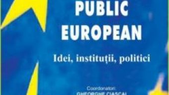 Cartea Spatiul public european – Gheorghe Ciascai, Gabriela Tanasescu PDF Online