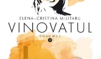 Cartea Vinovatul Vol 2 – Elena – Cristina Militaru PDF Online