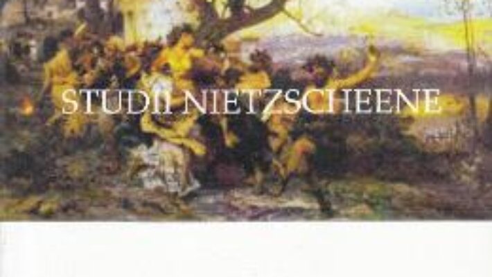 Cartea Studii nietzscheene – Cristinel Trandafir PDF Online