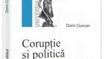 Cartea Coruptie si politica – Dorin Ciuncan PDF Online