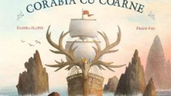 Cartea Corabia cu coarne – Dashka Slater PDF Online