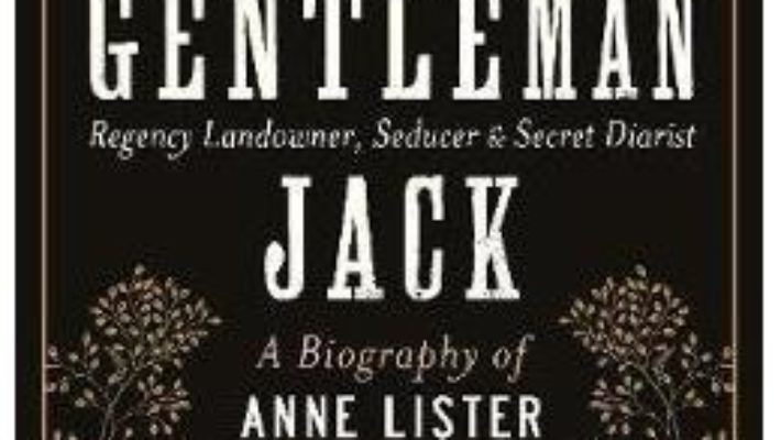 Cartea Gentleman Jack – Angela Steidele (download, pret, reducere)