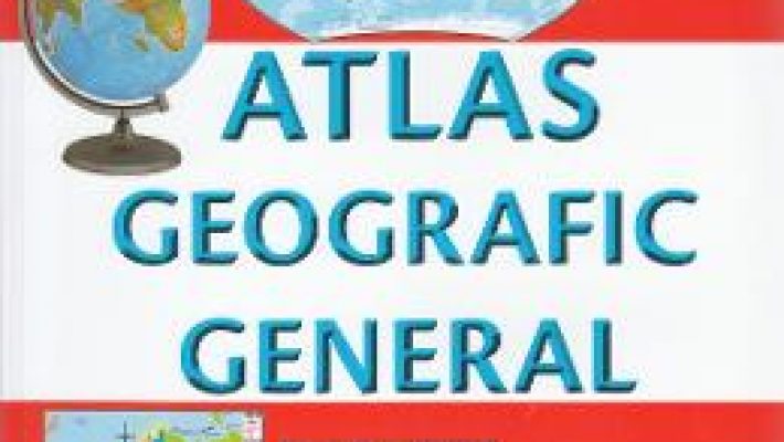 Cartea Atlas geografic general – Marius Lungu PDF Online