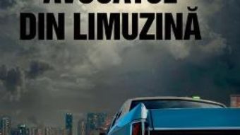 Cartea Avocatul din limuzina – Michael Connelly PDF Online