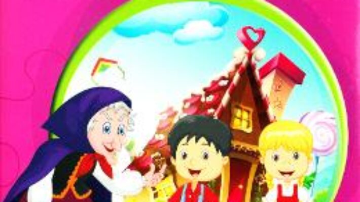 Cartea Hansel si Gretel (Povesti cu puzzle) PDF Online