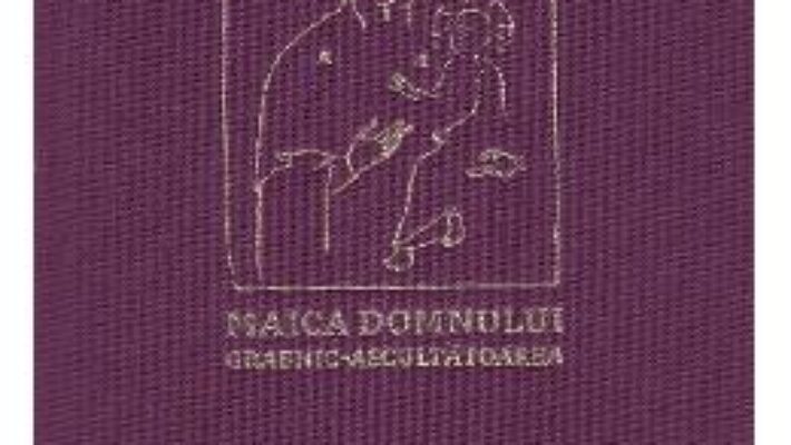 Cartea Maica Domnului Grabnic-Ascultatoarea PDF Online