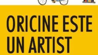 Cartea Oricine este un artist – Ron Tite, Scott Kavanagh, Christopher Novais PDF Online