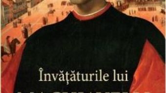 Cartea Invataturile lui Machiavelli (download, pret, reducere)