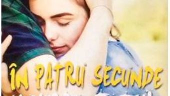 Cartea In patru secunde ai pierdut totul – K.A. Tucker (download, pret, reducere)