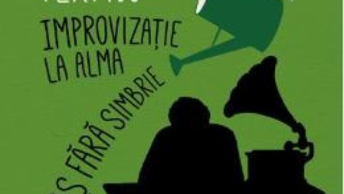 Cartea Teatru V: Improvizatie la Alma – Eugene Ionesco PDF Online