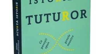 Cartea Scurta istorie a tuturor – Adam Rutherford PDF Online