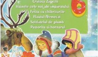 Cartea Carticica mea cu povesti celebre: Craiasa Zapezii, Hainele cele Noi… (download, pret, reducere)