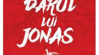 Cartea Darul lui Jonas – Lois Lowry (download, pret, reducere)