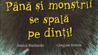 Cartea Pana si monstrii se spala pe dinti! – Jessica Martinello, Gregoire Mabire (download, pret, reducere)