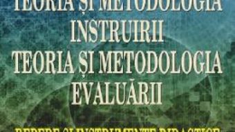 Cartea Teoria si metodologia instruirii. Teoria si metodologia evaluarii – Musata Bocos, Dana Jucan (download, pret, reducere)