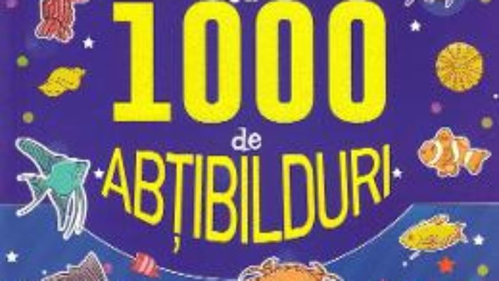 Cartea Activitati cu 1000 de abtibilduri: Animale marine (download, pret, reducere)