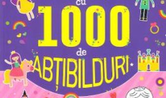 Cartea Activitati cu 1000 de abtibilduri: Printese (download, pret, reducere)