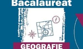 Cartea Bacalaureat. Geografie – Ioan Abrudan, Sanda Bulgarean (download, pret, reducere)