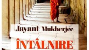 Cartea Intalnire cu un calugar – Mukherjee Jayant (download, pret, reducere)