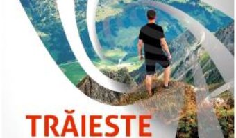 Cartea Traieste fara frica! – Frank Ailsa (download, pret, reducere)