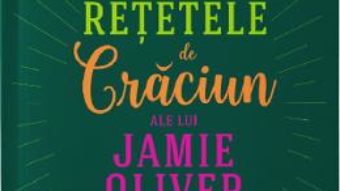 Cartea Retetele de Craciun ale lui Jamie Oliver – Jamie Oliver (download, pret, reducere)