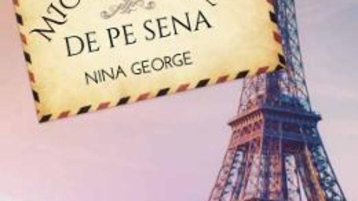 Cartea Mica librarie de pe Sena – Nina George (download, pret, reducere)