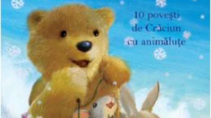 Cartea Magia iernii. 10 povesti de Craciun cu animalute (download, pret, reducere)