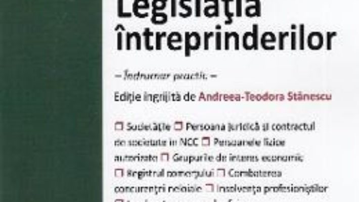 Cartea Legislatia intreprinderilor. Act. la 19 septembrie 2019 (download, pret, reducere)