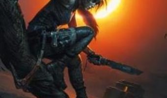 Cartea Shadow of the Tomb Raider The Official Art Book – Paul Davies (download, pret, reducere)