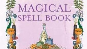 Cartea The Green Wiccan Magical Spell Book: A Compendium of Magical Knowledge – Silja (download, pret, reducere)