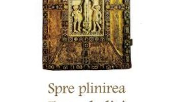 Cartea Spre plinirea Evangheliei – Ion Bria (download, pret, reducere)