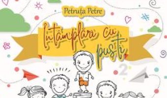 Cartea Intamplari cu pusti Vol.2 – Petruta Petre (download, pret, reducere)