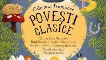 Cartea Cele mai frumoase povesti clasice (download, pret, reducere)