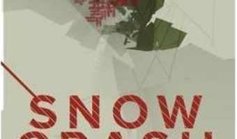 Cartea Snow Crash – Neal Stephenson (download, pret, reducere)