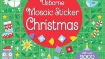 Cartea Mosaic Sticker Christmas – Kirsteen Robson (download, pret, reducere)