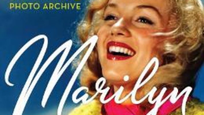 Cartea Marilyn: Lost Images from the Hollywood Photo Archive (download, pret, reducere)