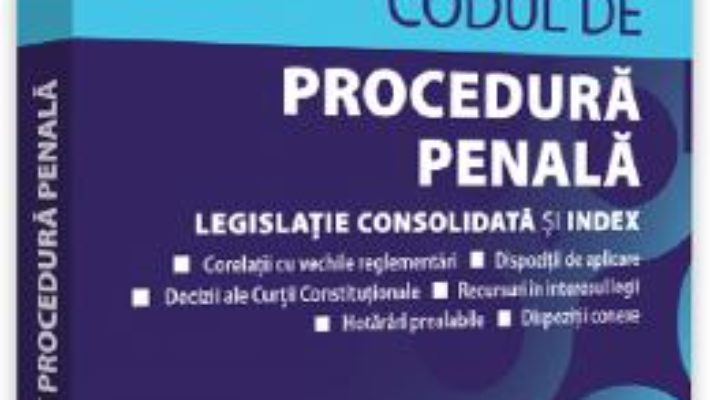 Cartea Codul de procedura penala: Octombrie 2019 (download, pret, reducere)