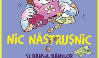 Cartea Nic Nastrusnic si dansul banilor – Francesca Simon (download, pret, reducere)