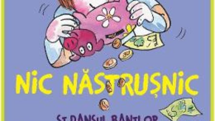 Cartea Nic Nastrusnic si dansul banilor – Francesca Simon (download, pret, reducere)