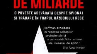 Cartea Un spion de miliarde – David E. Hoffman (download, pret, reducere)