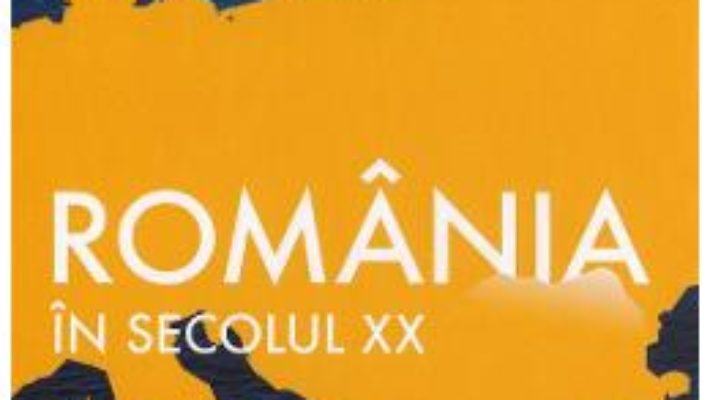 Cartea Romania in secolul XX – Francesco Guida (download, pret, reducere)