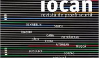 Cartea Iocan – Revista de proza scurta anul 4, nr.10 (download, pret, reducere)