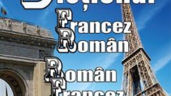 Cartea Dictionar francez-roman, roman-francez – Stefan Savescu (download, pret, reducere)