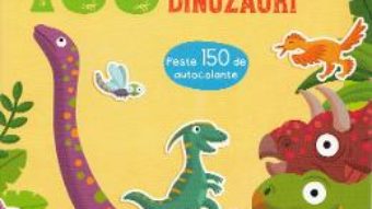 Cartea 100 de curiozitati despre dinozauri (download, pret, reducere)